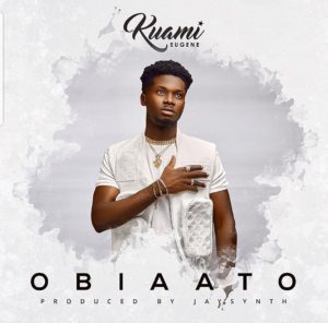 Kuami Eugene - Obiaato (Prod by Jaysynth)