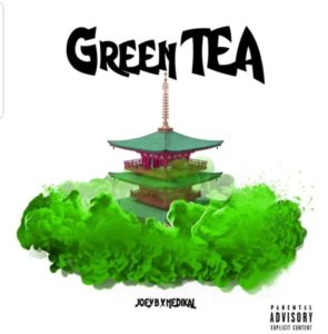 Joey b green tea ft Medikal