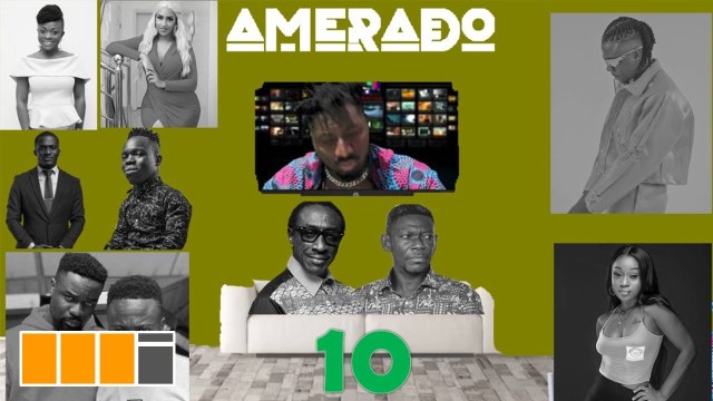 Amerado – Yeete Nsem (Episode 10)