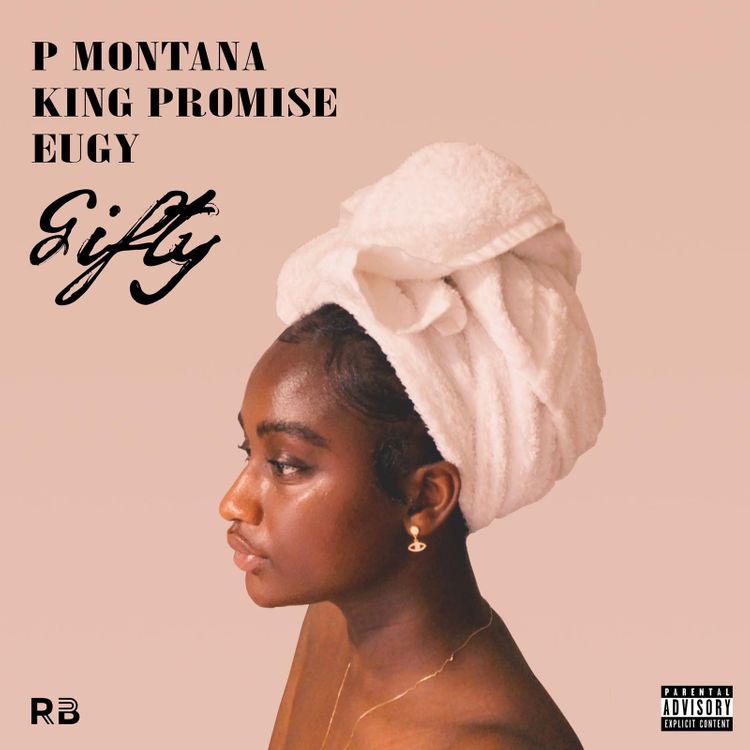 P Montana – Gifty Ft King Promise & Eugy