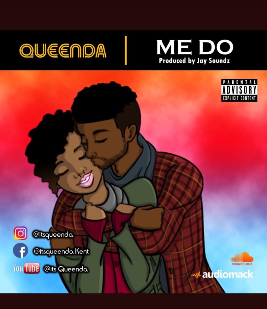 Queenda - Me Do (Prod. By Jay Soundz)