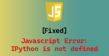 Javascript Error: IPython is not defined